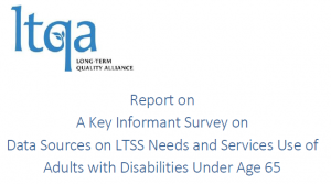 Key Informant Report: Data Sources on LTSS Needs and Service Use of Adults with Disabilities Under Age 65